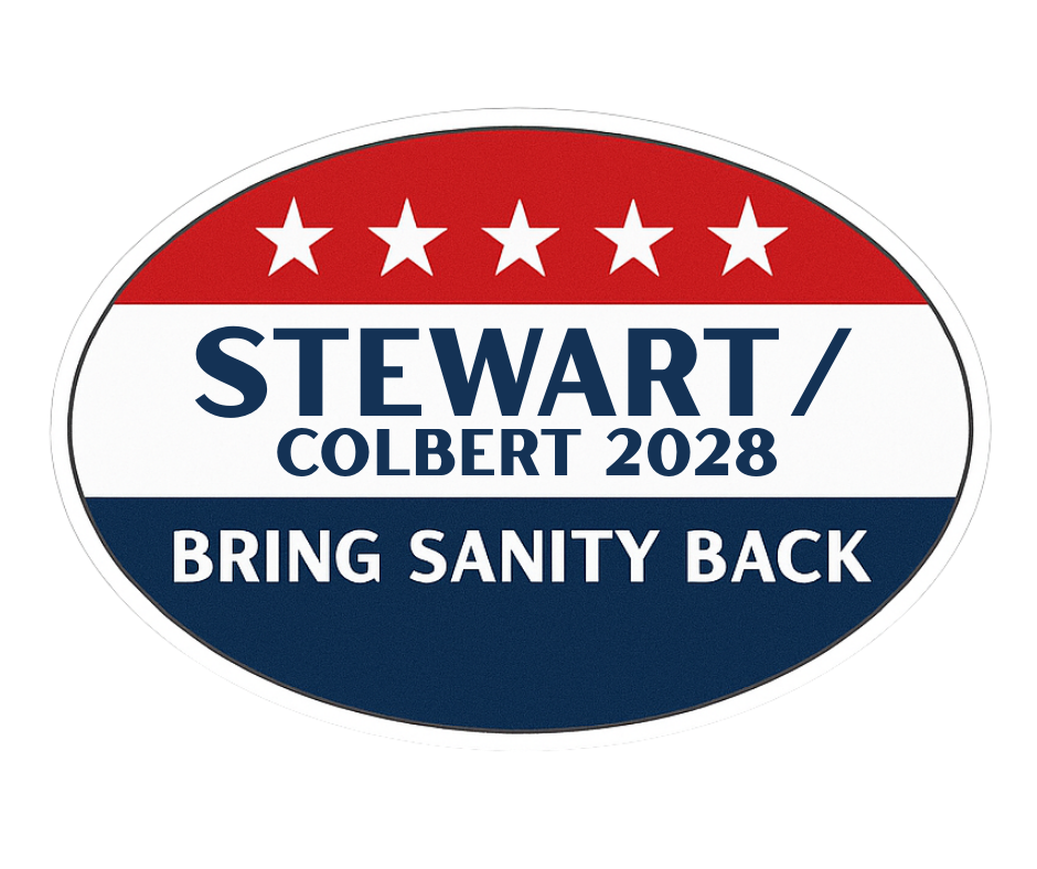 "Stewart/Colbert 2028" Political Campaign Sticker