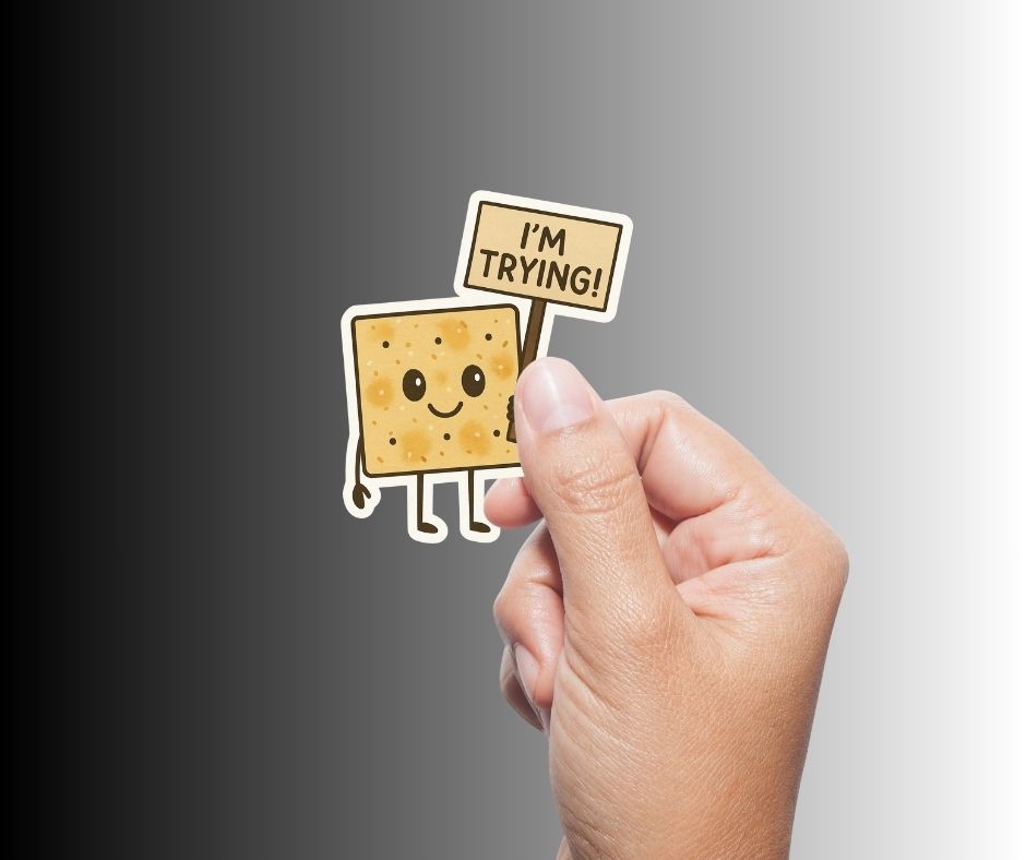 "I'm Trying" Funny Ironic Saltine Cracker Political Sticker