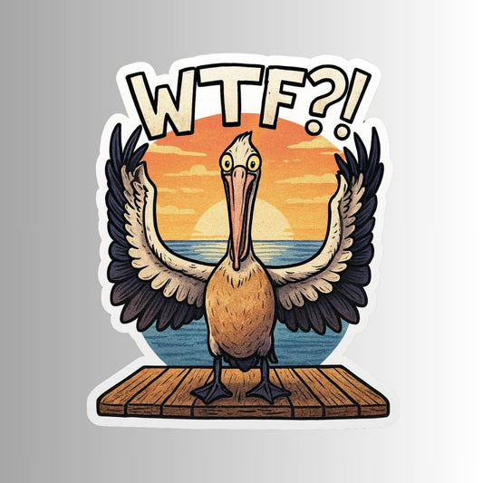 "WTF?!" Sarcastic Funny Pelican Sticker