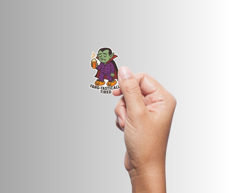 Funny Dracula Halloween Sticker "FANG-TASTICALLY TIRED"