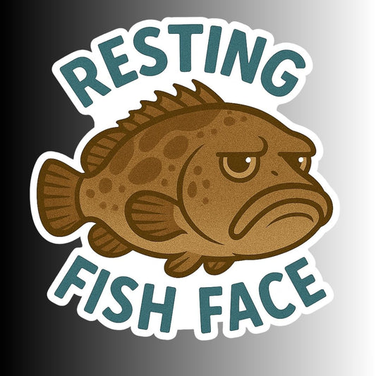 "Resting Fish Face" Funny Sarcastic Grouper Fish Sticker