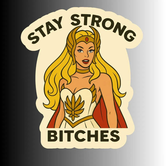 Stay Strong Bitches Sticker Pack