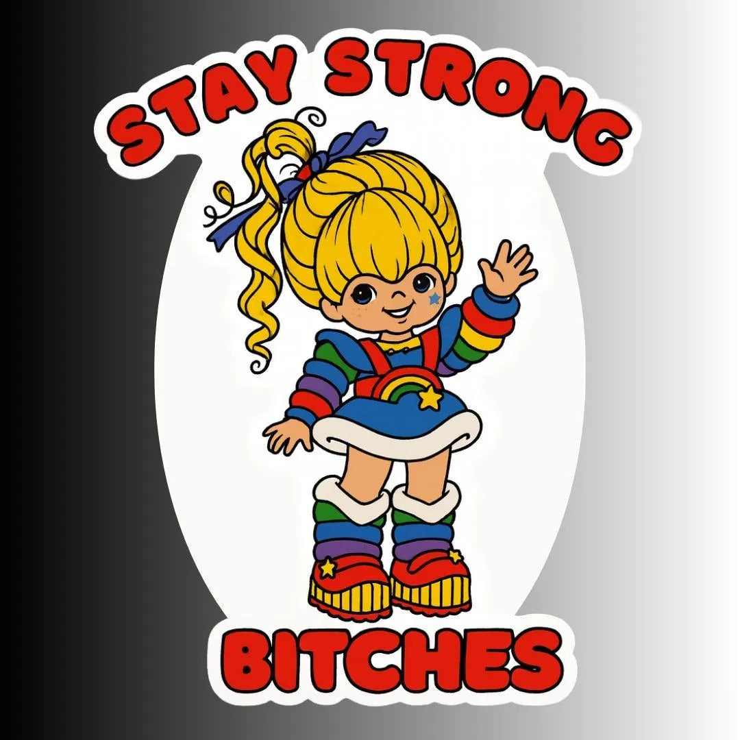 Stay Strong Bitches Sticker Pack